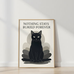 Elegante schwarze Katze NICHTS BLEIBT FÜR IMMER BE Poster
