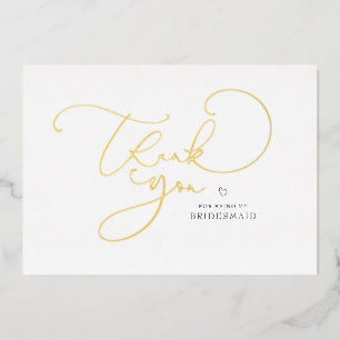 Elegante Script Calligraphy Bridesmaid Vielen Dank Folieneinladung