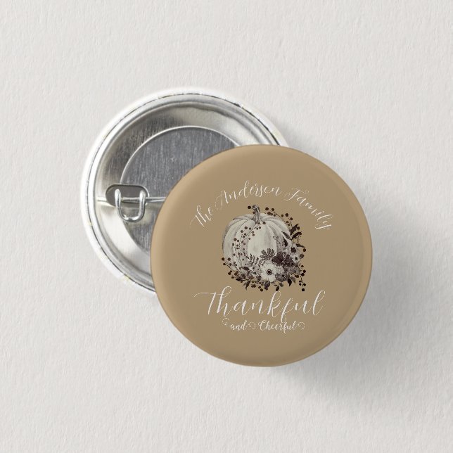 Elegante Taupe "dankbar und fröhlich" Familienname Button (Vorne & Hinten)