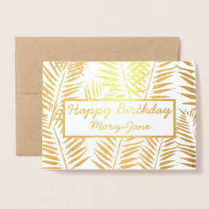 Elegante Tropical Happy Birthday Leaf Print Gold Folienkarte