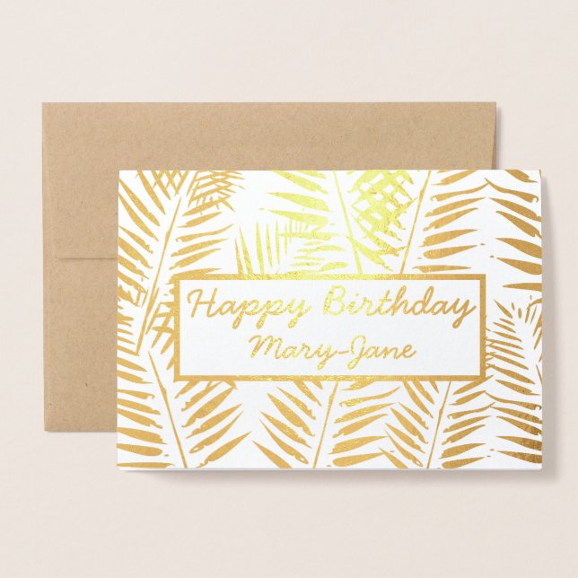 Elegante Tropical Happy Birthday Leaf Print Gold Folienkarte (Vorderseite mit Umschlag)