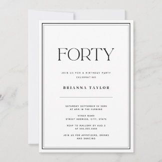 Elegante Typografie Black & White 40. Geburtstag Einladung