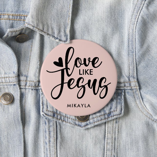 Elegante Typografie-Liebe wie Jesus | Name Button (Beispiel)