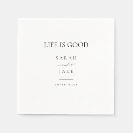 Elegante Typografie: LIFE IST GUT Moderne Hochzeit Serviette