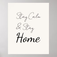 Elegante zarte Schrift Bleib ruhig & bleib zu Haus