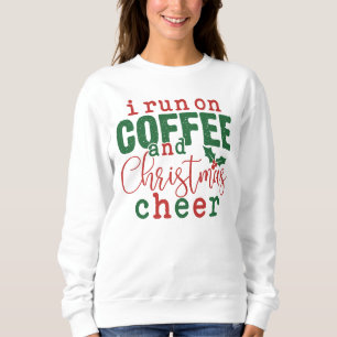 Eleganter Funny Coffee and Christmas Cheer Women's Sweatshirt