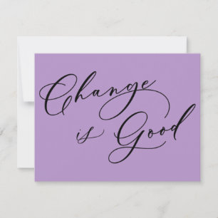 Eleganter Wandel ist eine gute Ankündigung Lila Be