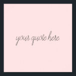 Elegantes, benutzerdefiniertes Skriptangebot Poster<br><div class="desc">Elegantes Skript benutzerdefiniertes Zitat. Erstellen Sie Ihr eigenes personalisiertes Skript-Textdesign.</div>