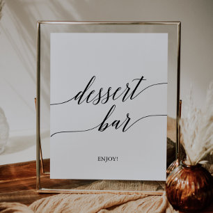 Elegantes Black Calligraphy Dessert Bar Sign Poster