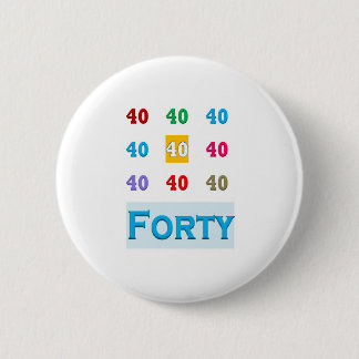 ELEGANTES Geschenk des 40. Fortieth Geburtstages Button