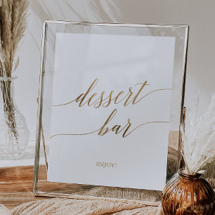 Elegantes Gold Calligraphy Dessert Bar Sign Poster
