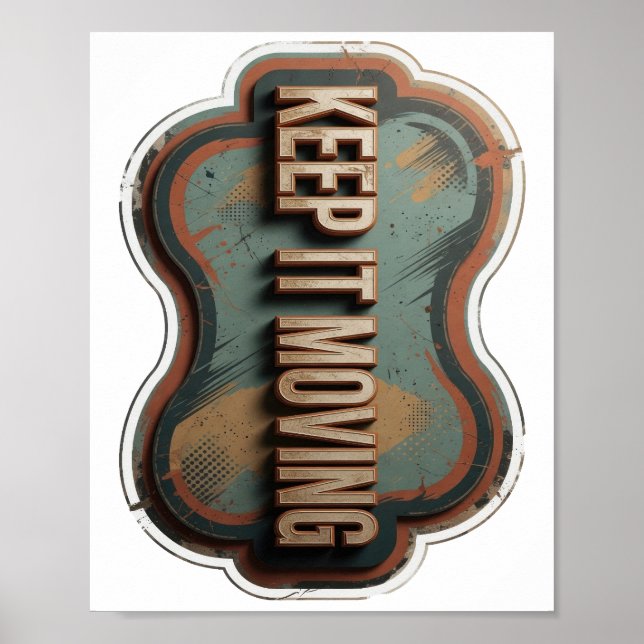 Elegantes Gold KEEP IT MOVING Textdesign Poster (Vorne)