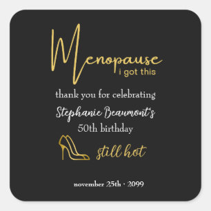 Elegantes Gold Menopause Ich schaff das 50. Geburt Quadratischer Aufkleber