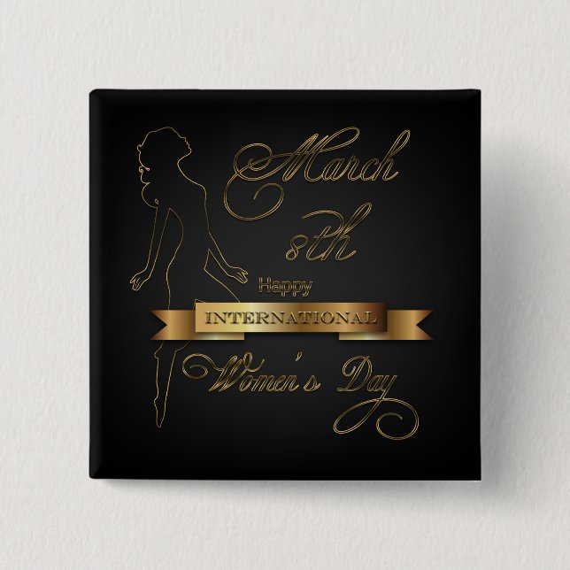 Elegantes Gold zum Internationalen Frauentag Button (Vorderseite)
