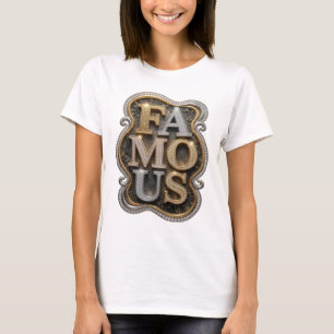 Elegantes goldenes FAMOUS 3D-Text-Kunstwerk T-Shirt