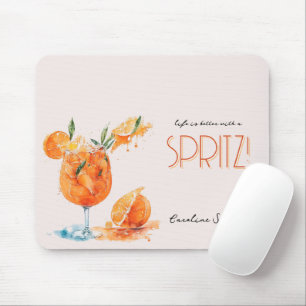 Elegantes Leben ist besser mit einem Spritz Wasser Mousepad