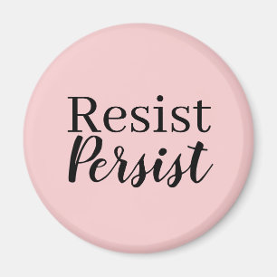 Elegantes, modernes Resist Persist inspirierendes Magnet