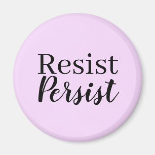 Elegantes, modernes Resist Persist inspirierendes Magnet