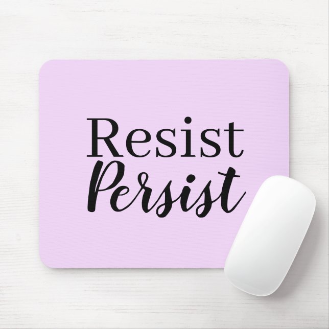 Elegantes, modernes Resist Persist inspirierendes  Mousepad (Mit Mouse)