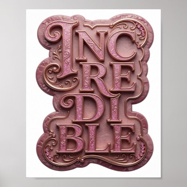 Elegantes Pink INCREDIBLE Textdesign Poster (Vorne)