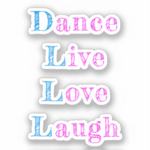 Elegantes Rosa Blauer Live Liebe Laugh Tanz Aufkleber