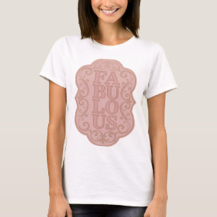 Elegantes Rosa FABULOSES Custom-Design T-Shirt