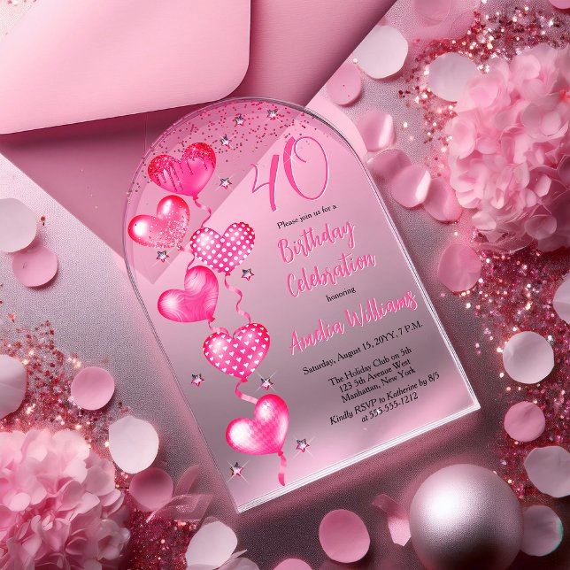 Elegantes Rosa Herzblasen 40. Geburtstag Party Acryleinladungen (Elegant Pink Heart Balloons "40" 40th Birthday Party Arched Acrylic Invitation)