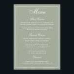 Elegantes Sage White Script Wedding Menu Menükarte<br><div class="desc">Eine elegante Art,  Ihren Gästen ihre Menüoptionen zu zeigen. In Salbei grün mit weißem Schriftzeichen. Ein eleganter Hochzeitswettbewerb-Schriftart wurde mit einem modernen Stil kombiniert,  der den Schriftart all Caps zu einem stilvollen und dennoch benutzerfreundlichen Hochzeitsmenü macht.

Für Ihre Menüoptionen wurde ausreichend Platz reserviert.</div>