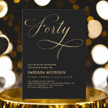 Elegantes Script 40 Black Gold 40. Geburtstag Einladung<br><div class="desc">Mit dieser eleganten Script 40 Black Gold 40. Geburtstagseinladung kannst du einen fantastischen Meilenstein setzen. Diese Einladung mit raffinierten Schwarz- und Goldtönen strahlt Eleganz und Charme aus. Das elegante Drehbuch fügt eine persönliche Touch hinzu und ist somit die perfekte Wahl für einen unvergesslichen 40. Geburtstag im Stil.</div>