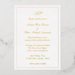 Elegantes Script einfache formelle Monogram Weddin Folieneinladung<br><div class="desc">Traditioneller Stil Wedding Invitation mit einem einfachen und klassischen Design mit Ihrem Monogramm an der Spitze zusammen mit Ihren Hochzeitsdetails in einem eleganten Skript umgeben von einer Grenze. Alle Designelemente sind in realer Goldfolie. Diese Hochzeitseinladung mit zeitlosem Design ist perfekt für eine formelle Hochzeit.</div>
