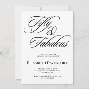 Elegantes Skript Fifty and Fabulous 50. Geburtstag Einladung