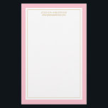Elegantes und feminines rosa Gold Personalisiert Briefpapier<br><div class="desc">Personalisieren Sie dieses elegante und feminine Schreibpapier mit Ihrem Namen und Text. Dicke rosa und dünne goldene Grenze.</div>