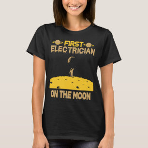 Elektriker auf dem Mond T-Shirt