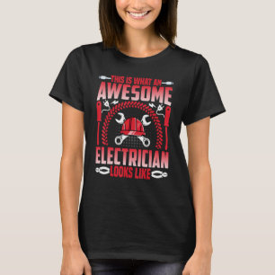 Elektriker, das sieht ein Elektriker aus T-Shirt