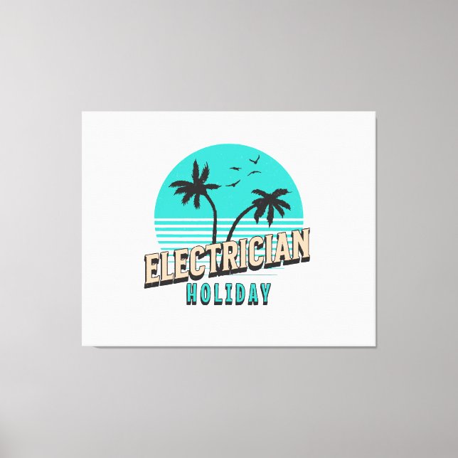 Elektriker Holiday Leinwanddruck (Vorderseite)