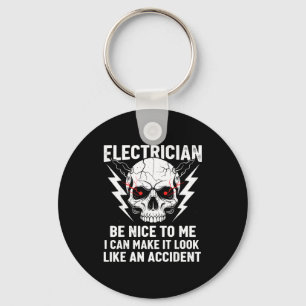 Elektriker Humor Sei Nett Zu Mir Lustiger Elektrik Schlüsselanhänger
