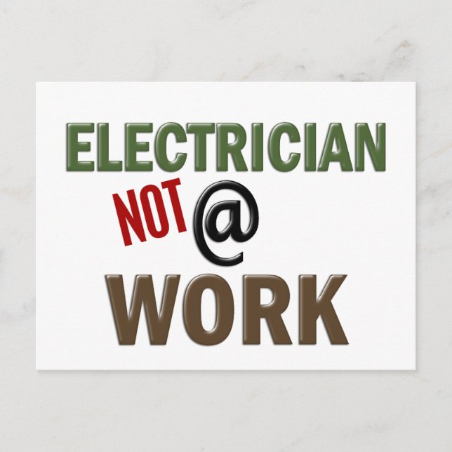 Elektriker NICHT bei der Arbeit Postkarte (Vorderseite)