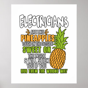 Elektriker sind wie Ananas. Poster