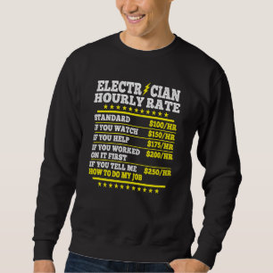 Elektriker Stundensätze Elektriker Elektroarbeit Sweatshirt
