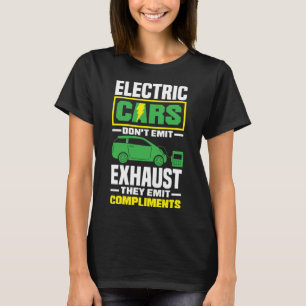 Elektrische Autos emittieren Komplimente Battery E T-Shirt