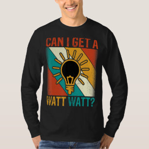 Elektrischer Retro Vintager Stil Kann ich ein Watt T-Shirt