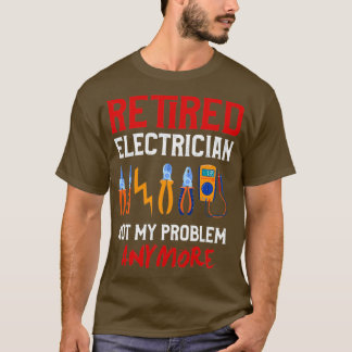 Elektrischer Ruhestand Geschenk Funny Remüde Elect T-Shirt