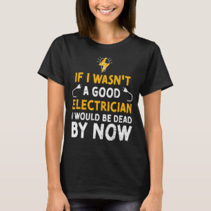 Elektrischer Spaß, wenn ich kein gutes Elektro-El T-Shirt