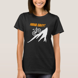 Elektrisches Bike HAHA EASY E-Bike Funny EBike Rid T-Shirt
