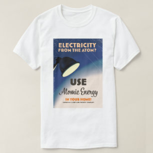 Elektrizität aus dem Atom? T-Shirt