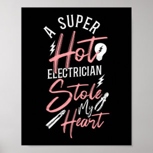 Elektrizitätsleitung Lineman A Super Hot Electrici Poster