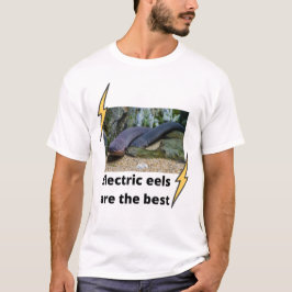 Elektroaale sind die besten T-Shirt