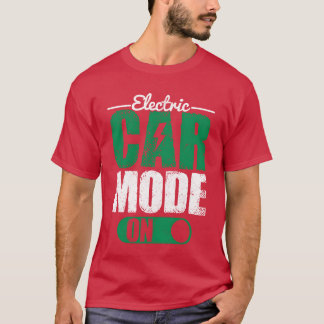 Elektroauto-Modus Ein EV-Fahrer Elektrofahrzeug fu T-Shirt