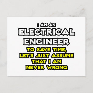 Elektroingenieur ...nehme an, ich habe nie Unrecht Postkarte