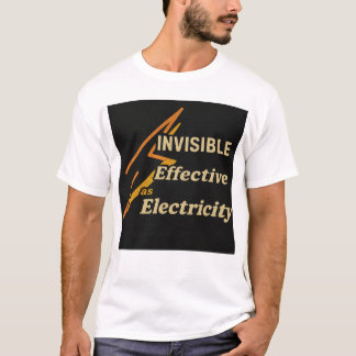 Elektroingenieur: unsichtbar, effektiv T-Shirt